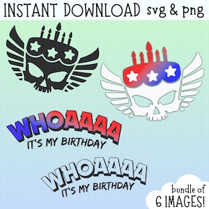 May include: Digital download with six birthday-themed images. Designs include winged skull-shaped cakes with candles and stars. Text elements read "WHOAAAA" and "IT'S MY BIRTHDAY" in bold fonts. Available in SVG and PNG formats for instant download.