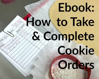 Ebook - How to Take and Complete Cookie Orders Efficiently