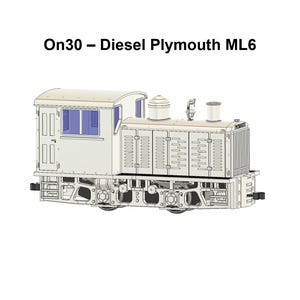 May include: A model of an On30 Diesel Plymouth ML6 locomotive. The model is primarily light grey with blue window panes. The text "On30 - Diesel Plymouth ML6" is displayed above the model.