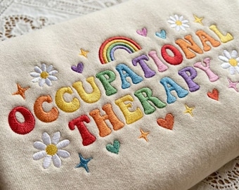 Embroidered Occupational Therapy Sweatshirt, OT Teacher Shirt, OTA Grad Gift, Therapist Crewneck