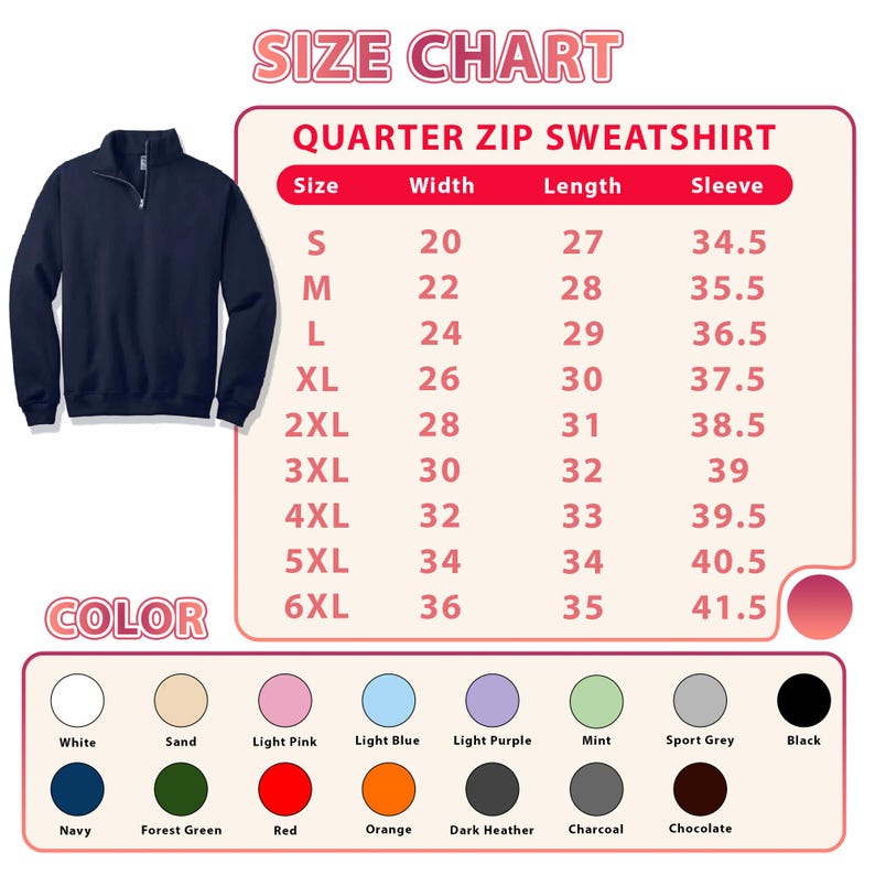 May include: A navy blue quarter-zip sweatshirt with a size chart and color options. The size chart lists measurements in inches for width, length, and sleeve length. Color options include white, sand, light pink, light blue, and black.