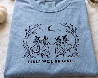 Comfort Colors Girls Will Be Girls Witch Shirt, Funny Witchy Shirt, Vintage Halloween Women Tee, Witchy Vibes Gift
