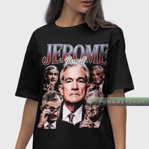 Jerome Powell Shirt, Jerome Powell Sweatshirt, Graphic Tee, Graphic Sweatshirt