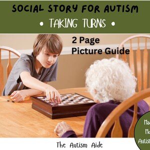 May include: A boy and an older person are playing a board game at a wooden table. The boy is wearing a gray shirt and is looking at the board. The older person is wearing a purple shirt and is looking down at the board. The board game is a checkerboard with black and white squares. The text on the image reads "SOCIAL STORY FOR AUTISM • TAKING TURNS • 2 Page Picture Guide The Autism Aide Made by a Mom of 2 Autistic Children".
