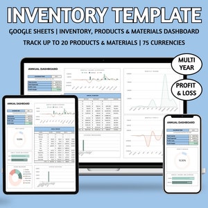 May include: A Google Sheets inventory template dashboard with a blue background. The dashboard is displayed on a laptop, tablet, and smartphone. The dashboard includes charts, graphs, and tables to track inventory, products, and materials. The text on the dashboard reads "Annual Dashboard", "Multi Year", "Profit & Loss", and "10.30%".