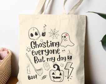 Halloween Dog Lover Canvas Tote Bag - Ghosting Everyone But My Dog