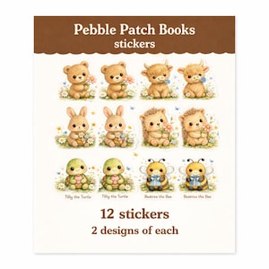 May include: A sheet of 12 stickers featuring adorable cartoon animals, including bears, bunnies, hedgehogs, turtles, and bees. Each sticker design is repeated twice. The text "Pebble Patch Books stickers" is at the top, with "12 stickers, 2 designs of each" at the bottom.
