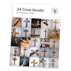 24 Crosses » DIY Project Plan Bundle