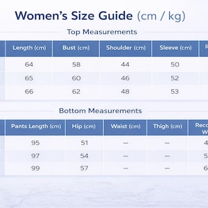 May include: A women's size guide in cm and kg, detailing top measurements such as length, bust, shoulder, and sleeve, with recommended height. Bottom measurements include pants length, hip, waist, and thigh, alongside recommended weight.