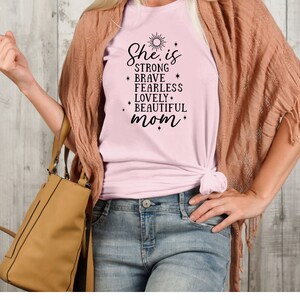 Inspirational Mom T-Shirt, Mother&#39;s Day Gift, Gift for Mom, Wife gift, New Mom gift, Stepmom gift, Daughter mom gift, Best Friend Gift