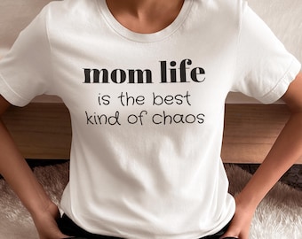 Mom Life Chaos T-Shirt - Perfect Gift for Mother's Day, Cute Graphic Tee, Casual Wear, Mom Shirt, Parenting,New Mom Gift,Mom Bday Shirt