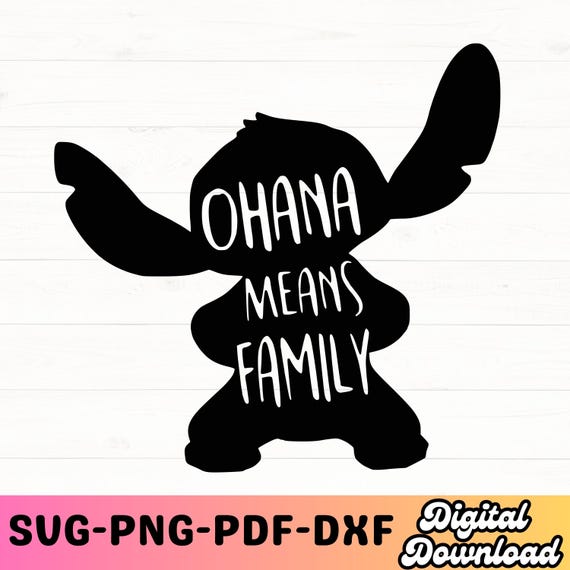 ❁Ohana❁ Stitch Silhouette Svg, Png, Pdf, Dxf, Ohana Means Family Svg