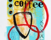 Original mixed media painting on heavyweight cold press watercolor paper, Coffee art