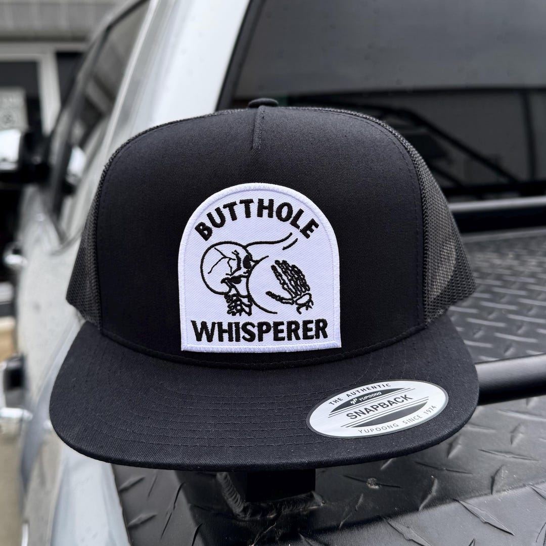 Butthole Whisperer Embroidered Patch Hat - Etsy