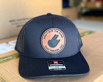 Don’t Bite The Hand That Fingers You Leather Patch Hat