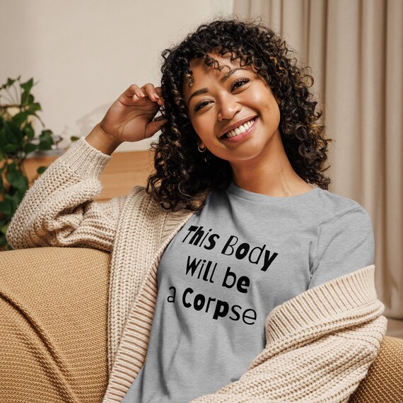 This Body Will Be A Corpse Buddhism Shirt This Body Will Be A Corpse Buddhism Shirt