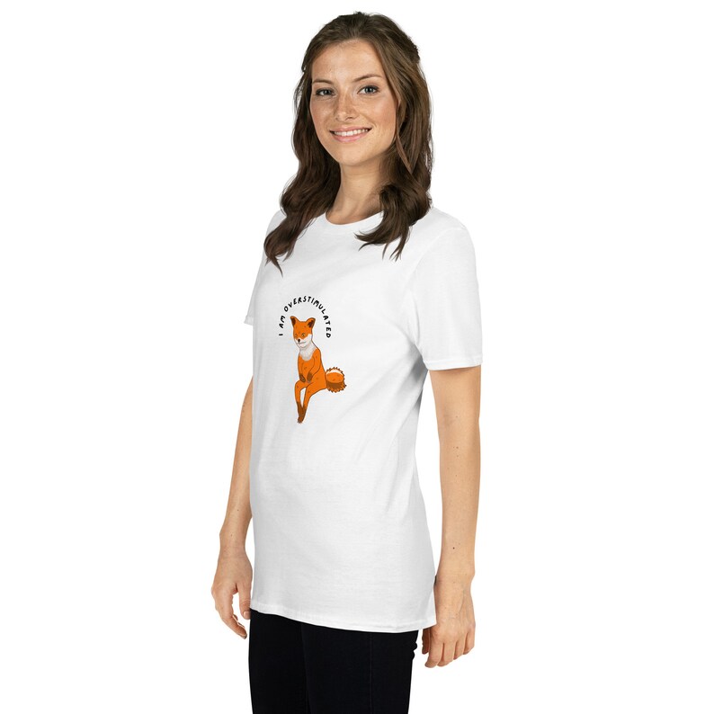 I Am Overstimulated Short-Sleeve Cotton T-Shirt (Funny Fox Design for Neurodivergents)