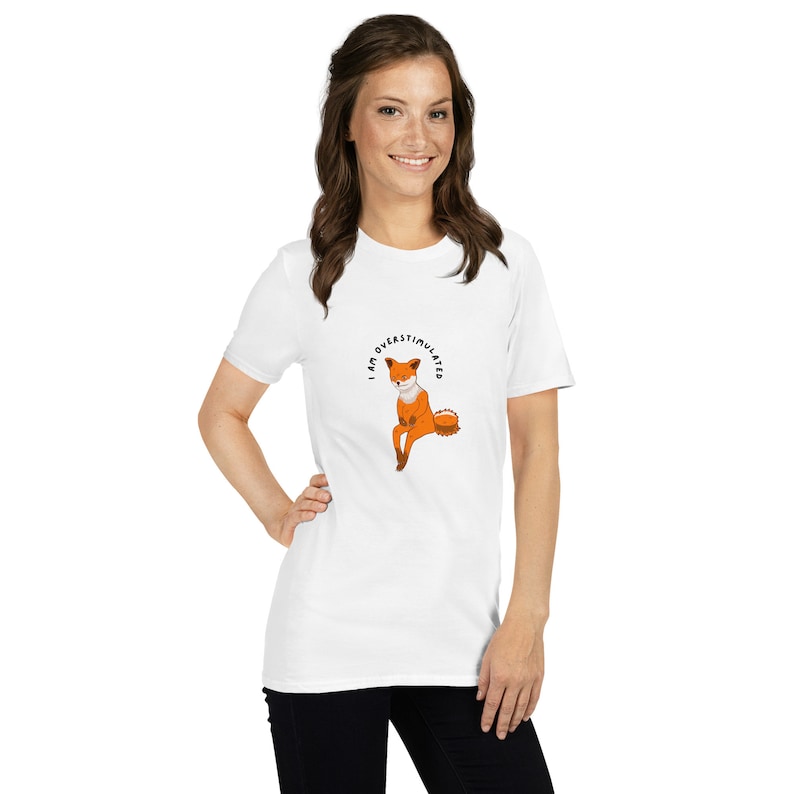 I Am Overstimulated Short-Sleeve Cotton T-Shirt (Funny Fox Design for Neurodivergents)