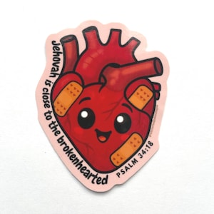 JW Sticker | Jehovah Is Close to the Brokenhearted | Cute Anatomical Heart | Spiritual Gift