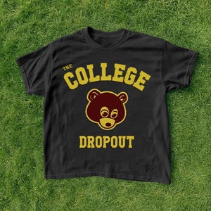 The College Dropout Kanye West T-shirt, Kanye Graphic Tee, Ye Merch, Rap Shirt, vintage, Kanye West unisex gift, Yeezus Concert T-Shirt