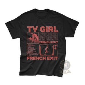 TV Girl Exclusive T-Shirt - Unisex Indie Music Band Merch - French Exit Album Tee - TV Girl Special Gift