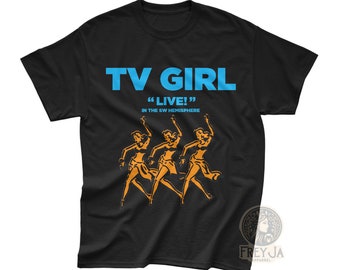 TV Girl Exclusive T-Shirt - Unisex Apparel Gift - TV Girl Concert Tee - Indie Music Band Merch