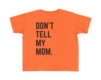 Don't Tell My Mom - Fijn jersey T-shirt voor peuters