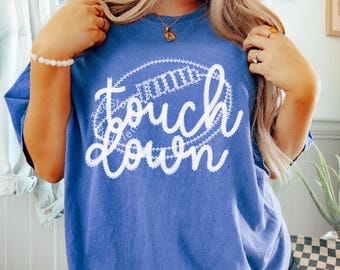 Comfort Colors® Touchdown Shirt, Touchdown Season Shirt, Football Game Day Shirt, Football Season Shirt, Football Mama Shirt, Sports Mom Tee
