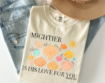 Comfort Colors Mightier Than The Waves Shirt - Christian Beach Shirt - Faith Shirt - Cute Bible Verse Summer Tee - Seashell Scripture Shirt