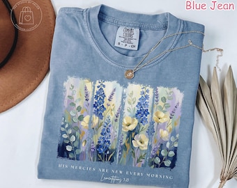 Comfort Colors® Floral Christian Shirt, His Mercies Are New Every Morning Bible Verse Shirt, Religious Women Gift, Faith Tee Jesus Apparel