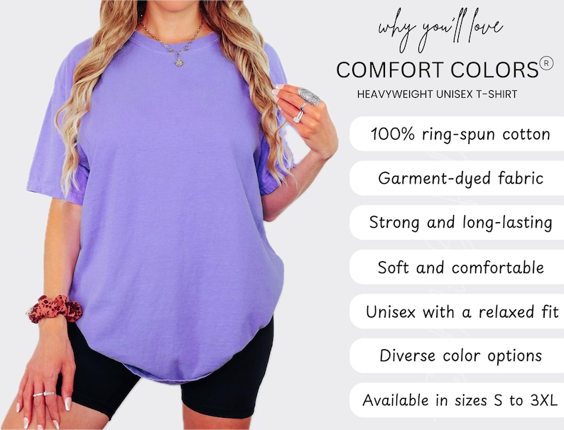May include: A lavender Comfort Colors heavyweight unisex t-shirt. The shirt is made of 100% ring-spun cotton and garment-dyed fabric. The shirt has a relaxed fit and is available in sizes S to 3XL. The image also includes text that says "why you'll love".
