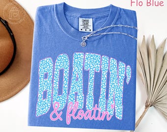 Comfort Colors® Boatin and Floatin Shirt, Lake Day Shirt, Funny Lake Life T-Shirt, Summer Beach Vacation Tee, Lake Lover Gift