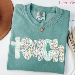 Comfort Colors® Floral Teacher Shirt, Cute Teacher Gift, Spring Floral Teacher Tee Gift for Teacher Teaching Shirt Teacher Appreciation Gift