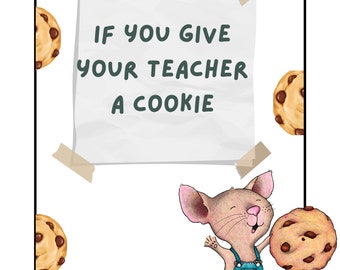 If You Give Your Teacher A Cookie Book, Personalized Teacher Appreciation Gift Book, Graduation Gift, Last Day of Year Gift Digital File