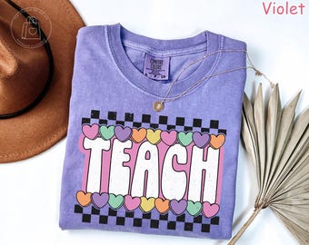 Comfort Colors® Cute Teacher Valentine Shirt, Valentine's Day Teacher Gift, Valentine Gift for Teacher, Love Teaching Shirt, Valentine Gifts