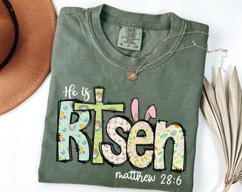 Comfort Colors® He Is Risen Easter Shirt, Christian Easter Jesus Shirt, Religious Easter Gift for Women Easter Faith Shirt Bible Verse Shirt