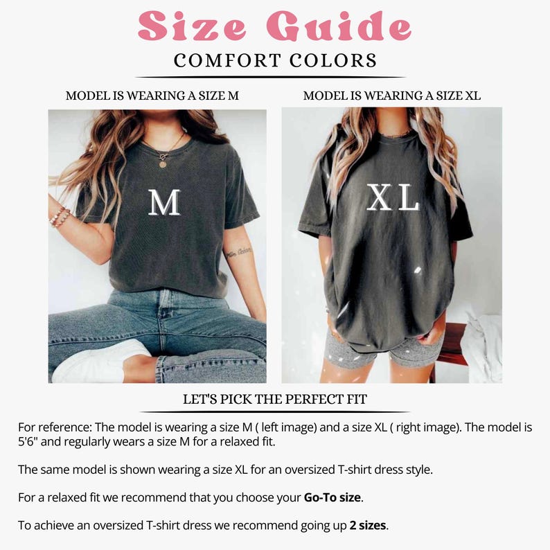 May include: Size guide for a t-shirt with two models wearing the shirt in different sizes. The model on the left is wearing a size M and the model on the right is wearing a size XL. The text on the image reads "Size Guide Comfort Colors" and "Let's Pick the Perfect Fit".
