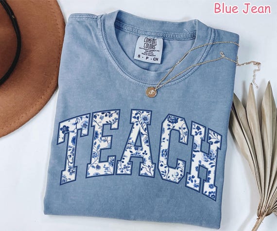 Comfort Colors® Floral Teacher Shirt, Cute Gift for Teacher, Teacher Appreciation Gift, Trendy Teach Shirt, Teacher Graduation, Teaching Tee