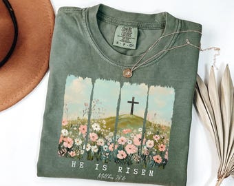 Comfort Colors® He Is Risen Shirt Vintage Floral Christian Easter Shirt Jesus Easter Shirt Easter Faith Shirt Bible Verse Tee Religious Gift