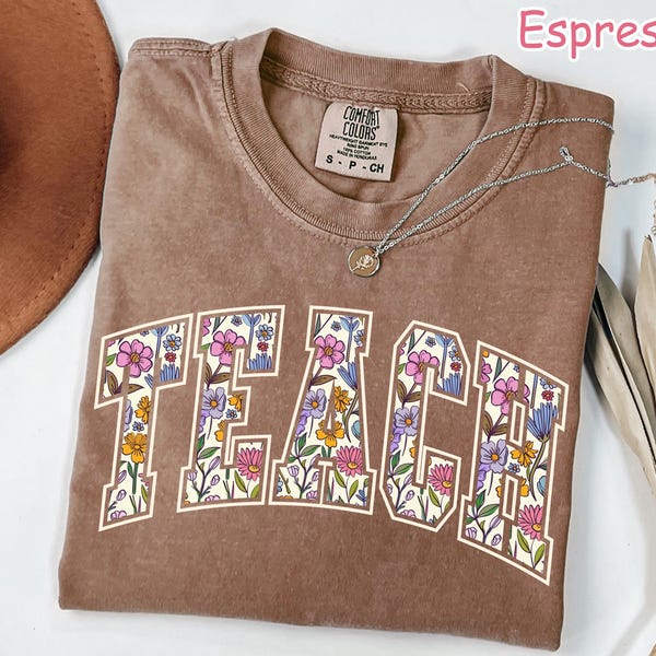 Comfort Colors Floral Teacher Shirt - Spring Teacher Tee