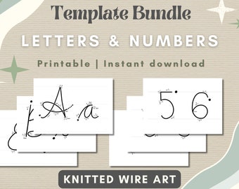 May include: Printable template bundle for knitted wire art featuring letters and numbers. The image shows a sample of the letter A and the numbers 5 and 6. The text "Template Bundle", "Letters & Numbers", "Printable | Instant download", and "Knitted Wire Art" is included in the image.
