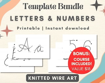 May include: Printable template bundle for knitted wire art featuring letters and numbers. The image shows a sample letter A and numbers 5 and 6. The text "BONUS: COURSE INCLUDED! VALUE $18" is also visible.