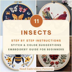Può includere: Una guida al ricamo con undici disegni di insetti, tra cui farfalle e un'ape, presentati in telai di legno. L'immagine include il testo "INSECTS", "STEP BY STEP INSTRUCTIONS" e "EMBROIDERY GUIDE FOR BEGINNERS".