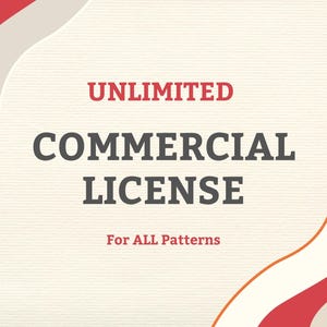 May include: Cream-colored background with text that reads "UNLIMITED COMMERCIAL LICENSE For ALL Patterns." The text is in a mix of red and dark gray. Decorative red, orange, and white curved shapes are in the corners.