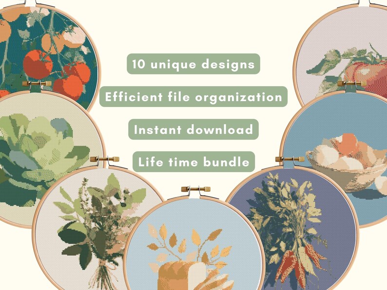 May include: A selection of cross-stitch patterns presented in embroidery hoops. The designs showcase botanical and food-themed illustrations, such as tomatoes, cabbage, and bread. Text on the image reads: "10 unique designs", "Efficient file organization", "Instant download", and "Life time bundle."