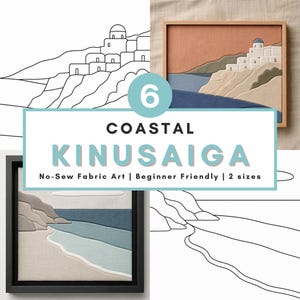 May include: A collection of framed coastal Kinusaiga fabric art pieces. The artwork features beach and seaside scenes with blue, beige, and gray tones. The text overlay reads "6 COASTAL KINUSAIGA No-Sew Fabric Art | Beginner Friendly | 2 sizes."