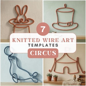 Può includere: Sette modelli di arte in filo di ferro lavorato a maglia a tema circo. I modelli includono un cannone, un coniglio in un cappello, un cappello a cilindro, un cavallo, una foca, un tendone da circo e un cavallo. Il testo sull'immagine dice "Knitted Wire Art Templates Circus".