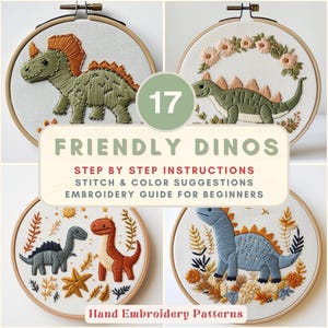 May include: A collection of hand embroidery patterns featuring dinosaur designs. Each pattern is displayed in a wooden hoop, showcasing colorful stitched dinosaurs with various floral and botanical accents. The text "FRIENDLY DINOS" and "Hand Embroidery Patterns" are visible.