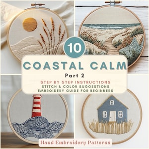 May include: A collection of ten embroidery hoops featuring coastal-themed designs. The designs include a lighthouse, a house, a beach scene, and other nature-inspired images. The text "COASTAL CALM Part 2" is displayed on a central label.