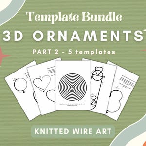 以下が含まれることがあります： 編まれたワイヤーを使って3Dオーナメントを作るための5つの印刷可能なテンプレート。テンプレートには、円、ハート、らせん、細長い形、雲のような形が含まれています。画像の上部には「Template Bundle 3D Ornaments Part 2 - 5 templates」というテキストがあります。画像の下部には「Knitted Wire Art」というテキストがあります。